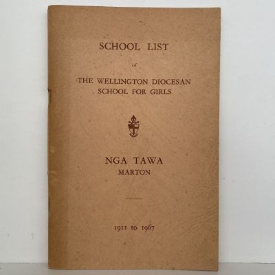 NGA TAWA: The Wellington Diocesan School for Girls 1911 - 1967