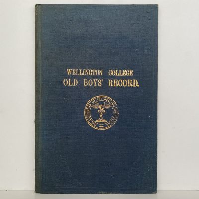 WELLINGTON COLLEGE OLD BOYS' RECORD and short History