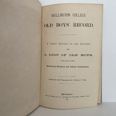 WELLINGTON COLLEGE OLD BOYS' RECORD and short History