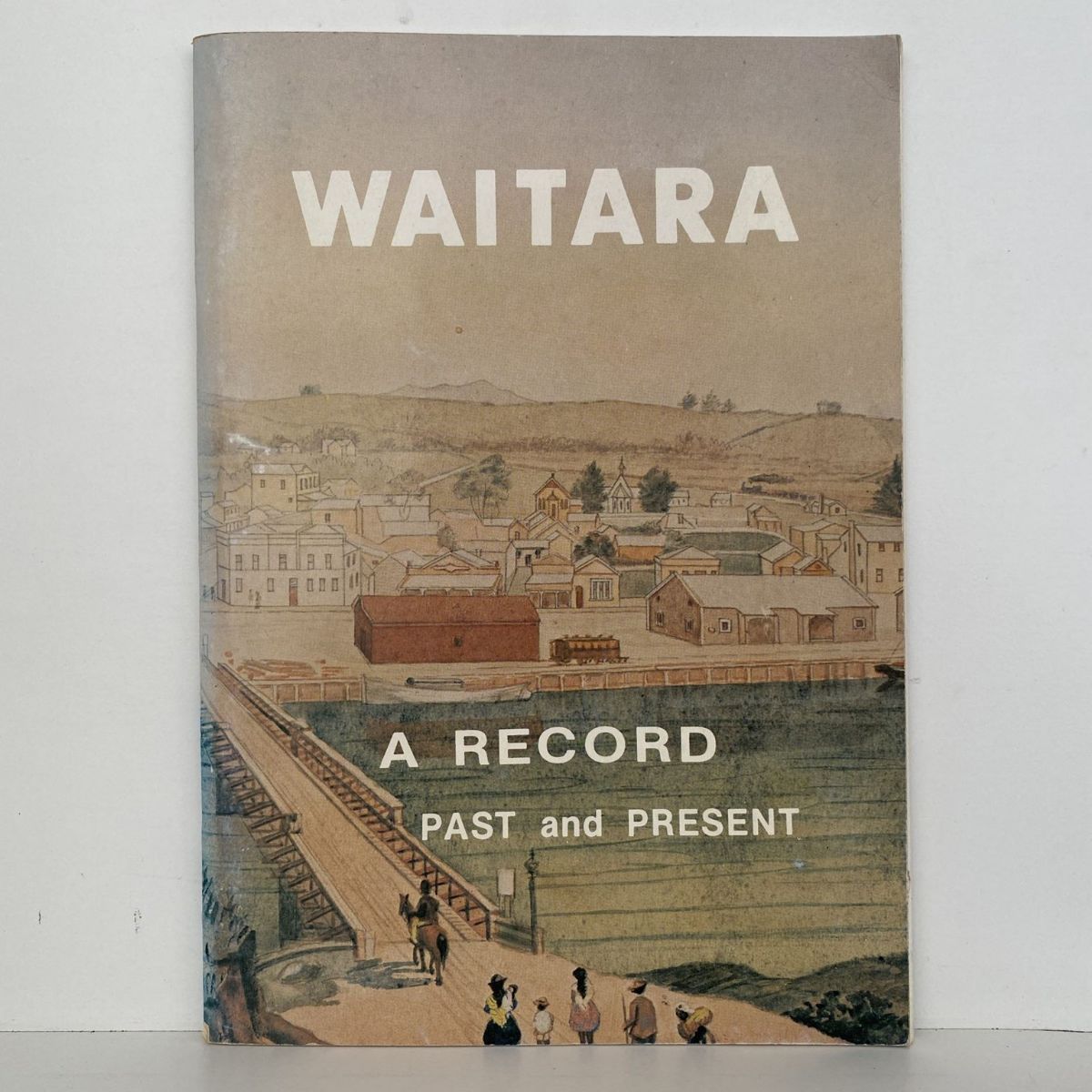 WAITARA: A Record Past and Present