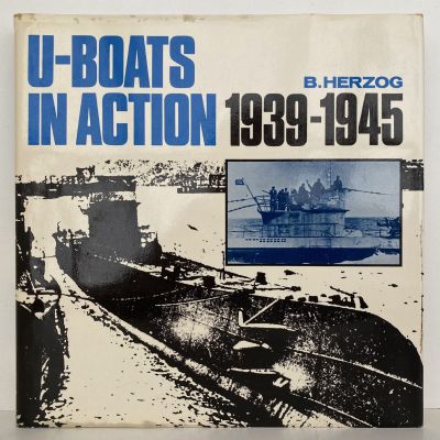 U-BOATS In Action 1939 - 1945