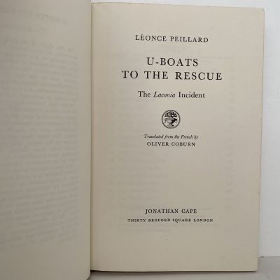 U-BOATS TO THE RESCUE: The Laconia Incident
