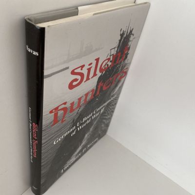 SILENT HUNTERS: German U-Boat Commanders of World War II