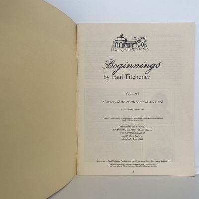 BEGINNINGS: A History of North Shore, Auckland Vol 4