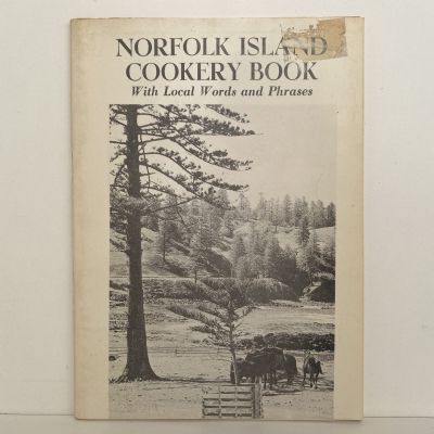 NORFOLK ISLAND COOKERY BOOK  With Local Words and Phrases