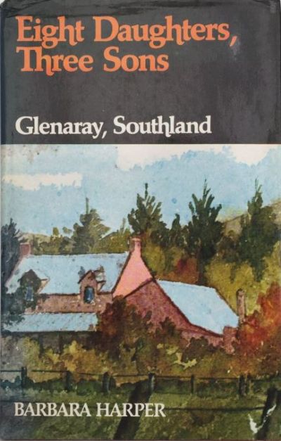 Eight daughters, three sons : Glenaray, Southland