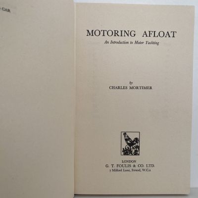 MOTORING AFLOAT: An introduction to motor yachting