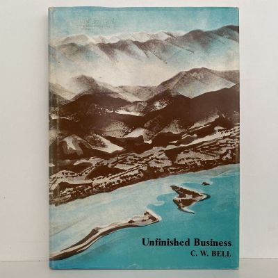 UNFINISHED BUSINESS: The Second Fifty Years of the Nelson City Council