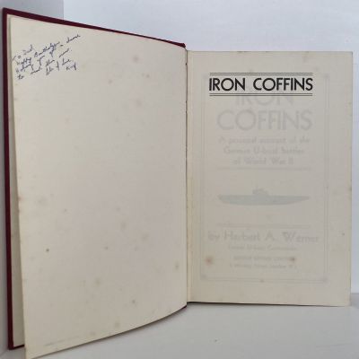 IRON COFFINS: A Personal Account of the German U-boat Battles of World War II