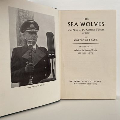 THE SEA WOLVES: The Story of German U-boats at War