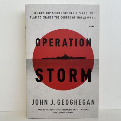 OPERATION STORM Japan's Top Secret Submarines of WW2
