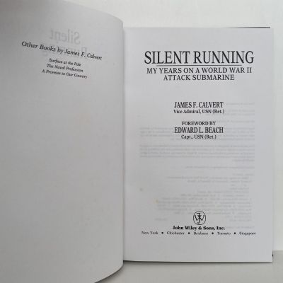 SILENT RUNNING: My Years on a WW2 Attack Submarine