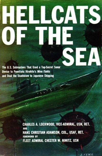 HELLCATS OF THE SEA: US Submarines the deathblow to Japanese