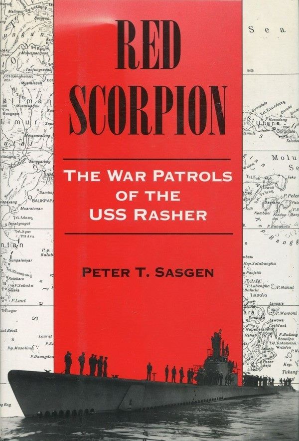 RED SCORPION: The War Patrols of the USS Rasher