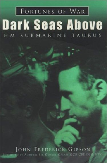 DARK SEAS ABOVE: HM Submarine Taurus