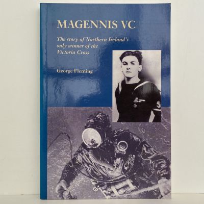 MAGENNIS VC: The story of Northern Ireland's only winner of the Victoria Cross