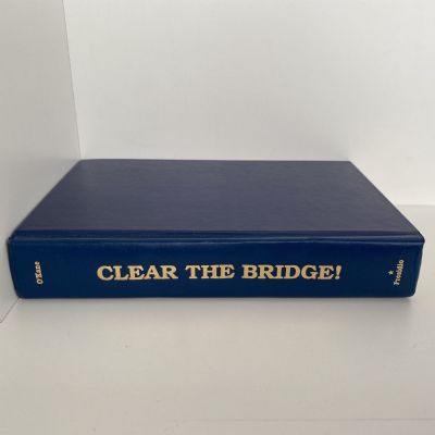 CLEAR THE BRIDGE: The Story of America's most daring WW2 Submarine
