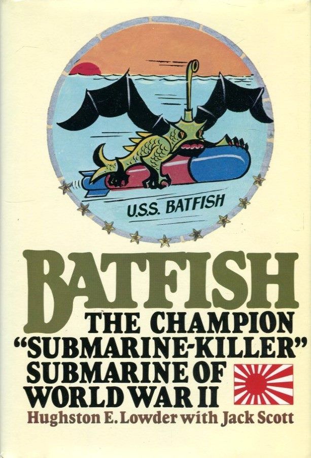 BATFISH: The Champion Submarine-killer Submarine of World War II
