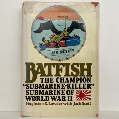 BATFISH: The Champion Submarine-killer Submarine of World War II
