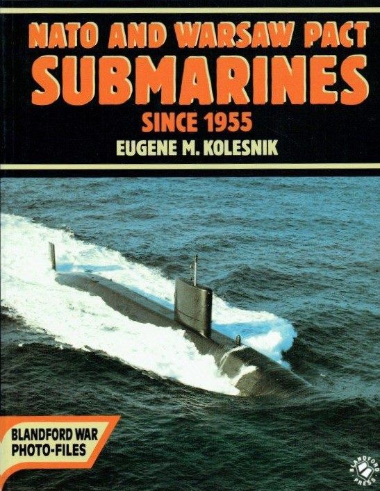 NATO & WARSAW PACT SUBMARINES Since 1955