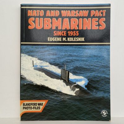 NATO & WARSAW PACT SUBMARINES Since 1955