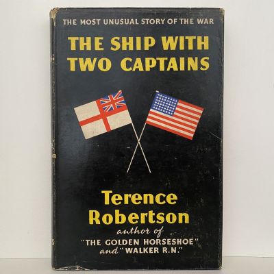 THE SHIP WITH TWO CAPTAINS: The Most Unusual Story of the War