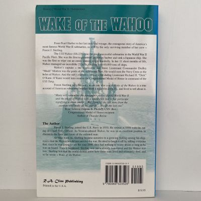 WAKE of the WAHOO: The Heroic Story of America's Most Daring WWII Submarine
