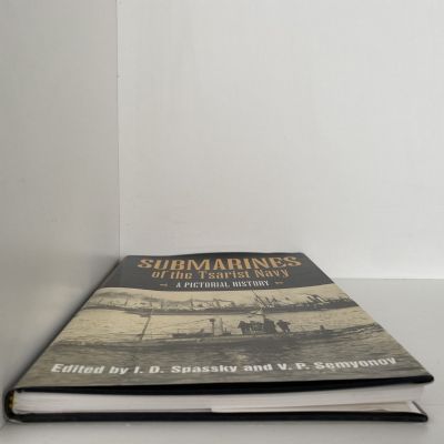 SUBMARINES of the TSARIST NAVY: A Pictorial History