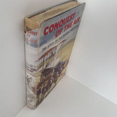 CONQUEST OF THE AIR: The Story of the Wright Brothers