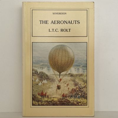 THE AERONAUTS: A History of Ballooning 1783-1903