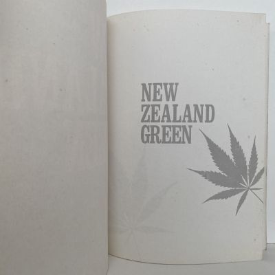 NEW ZEALAND GREEN: The Story of Marijuana if New Zealand