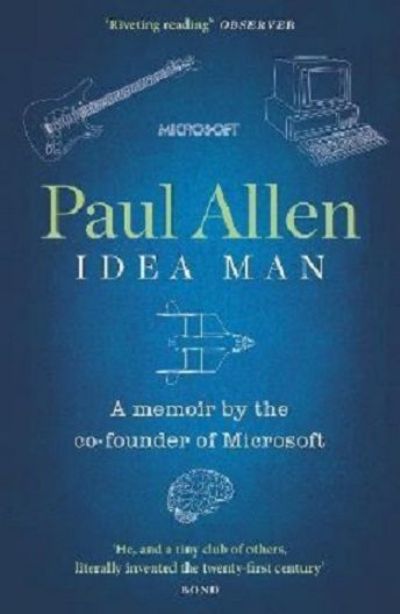 IDEA MAN: A Memoir by the Co-founder of Microsoft 