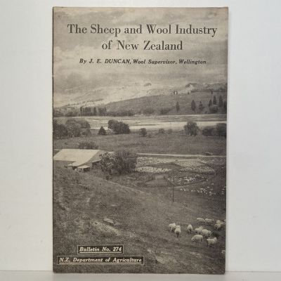 The Sheep and Wool Industry of New Zealand: Bulletin No. 274