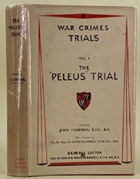 THE PELEUS TRIAL: War Crimes Trials