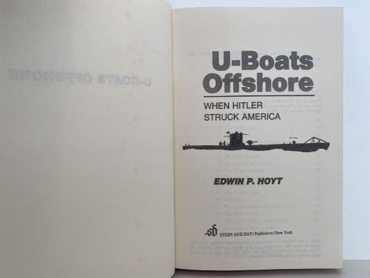 U-BOATS OFFSHORE: When Hitler Struck America