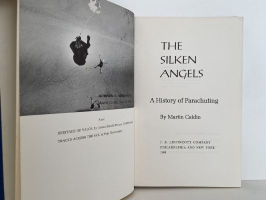 THE SILKEN ANGLES: A History of Parachuting
