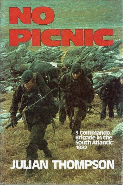 NO PICNIC: 3 Commando Brigade in the South Atlantic