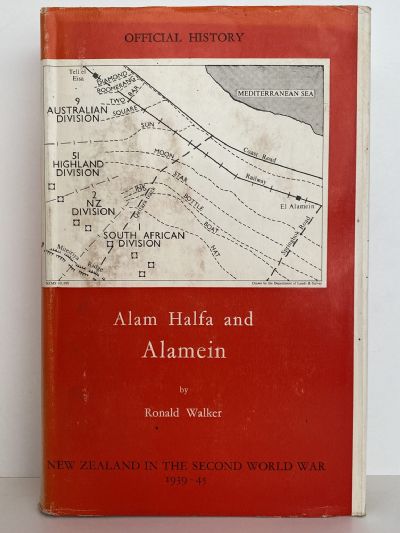 ALAM HALFA and ALAMEIN: History of New Zealand in the Second World War 1939-45