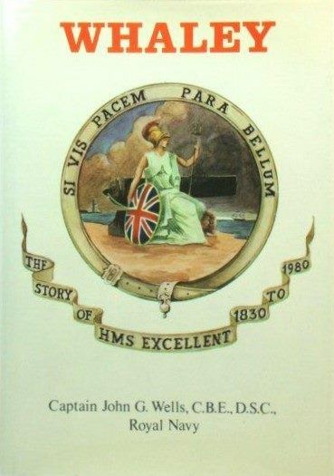 WHALEY: The Story of HMS Excellent 1830-1980