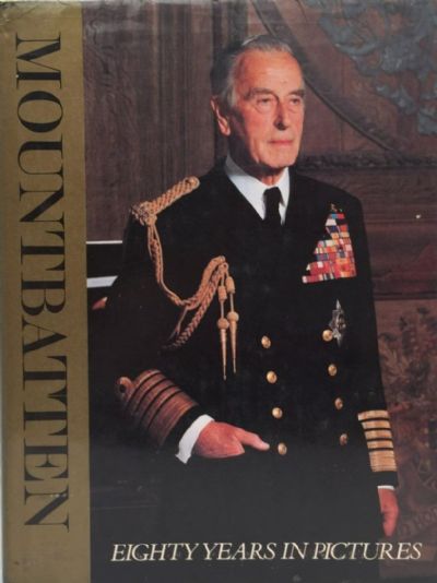 MOUNTBATTEN: Eighty Years in Pictures 