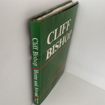 HOME and ABROAD: An Autobiography of Cliff Bishop