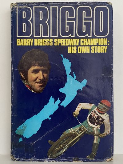 BRIGGO: Barry Briggs Speedway Champion - His Own Story