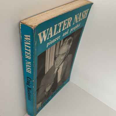 WALTER NASH: Pioneer and Prophet