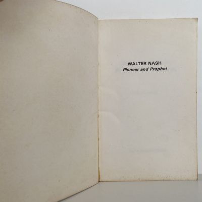 WALTER NASH: Pioneer and Prophet