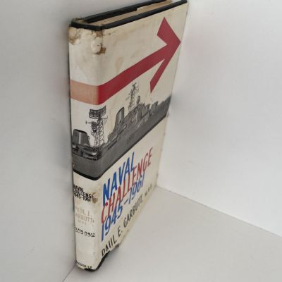 NAVAL CHALLENGE 1945 - 1961
