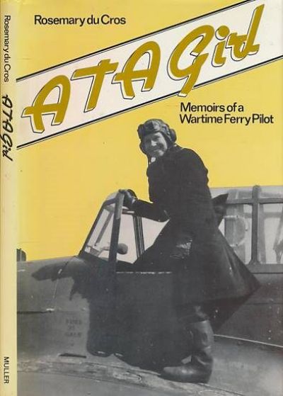 ATA GIRL: Memoirs of a Wartime Ferry Pilot 