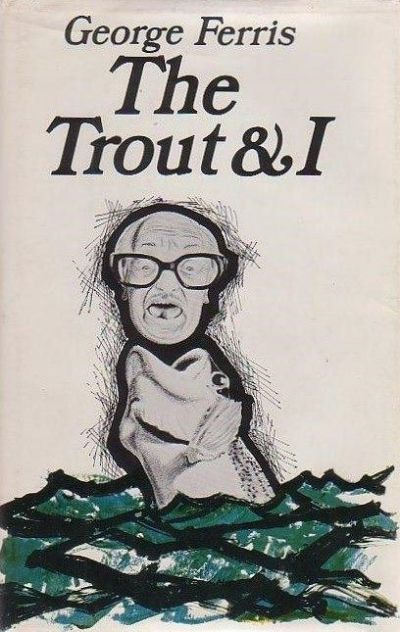 THE TROUT & I 