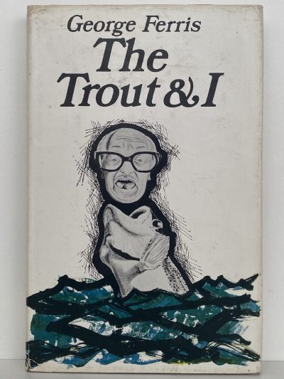 THE TROUT & I