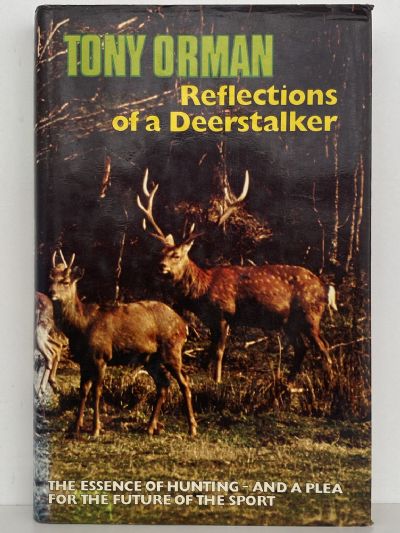 REFLECTIONS OF A DEER STALKER