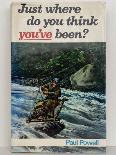 Just Where Do You Think You’ve Been? Climbing Tramping Adventure